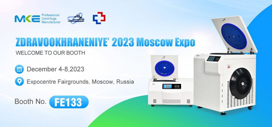 MKE Centrifuge Excels at ZDRAVOOKHRANENIYE Healthcare Exhibition in Russia
